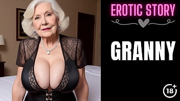 [GRANNY Story] Ultra-kinky Step Grandma and Me Part 1